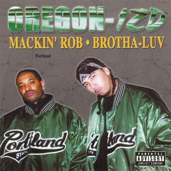 MACKIN' ROB & BROTHA LUV "OREGON-IZD" (USED CD)
